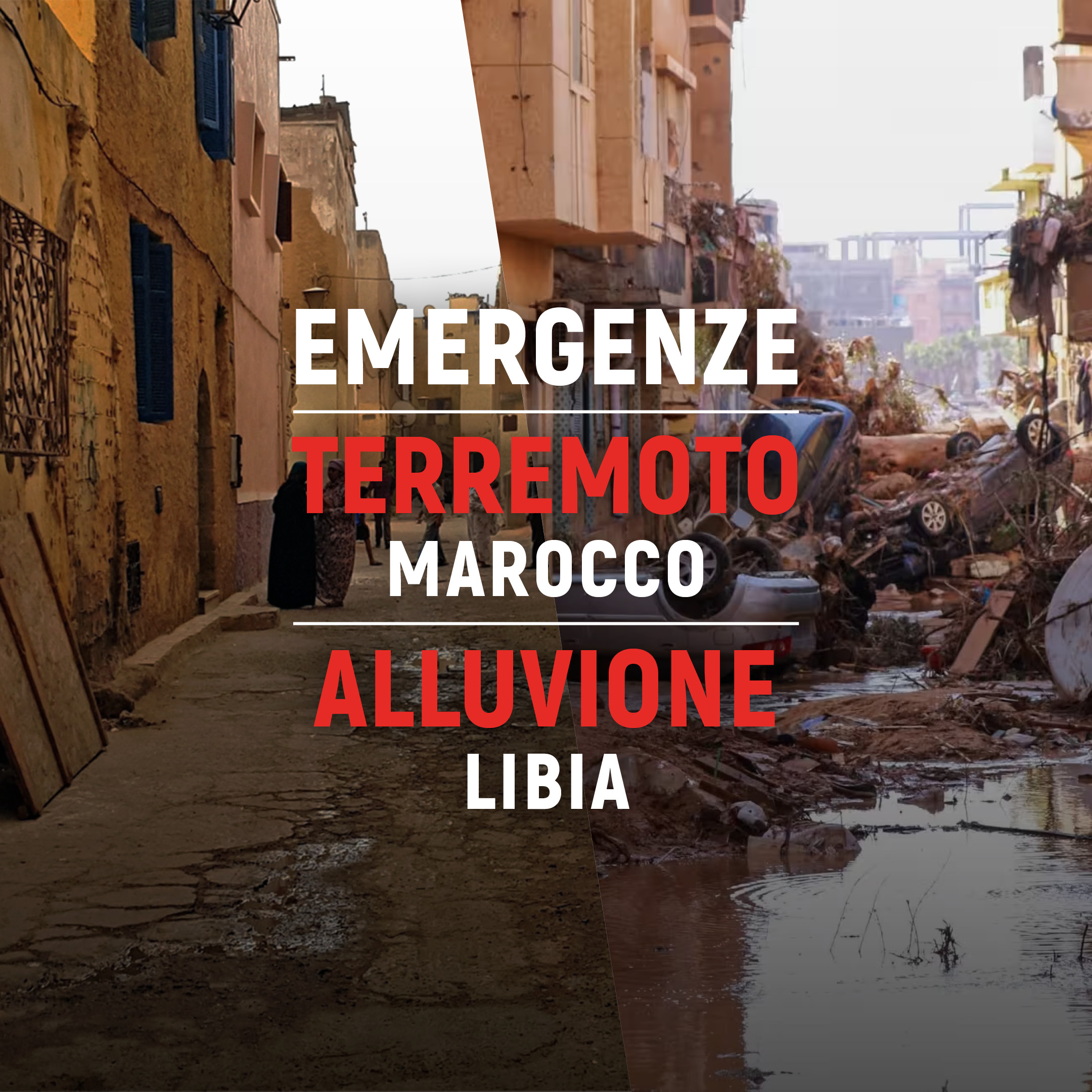 EMERGENZA TERREMOTO MAROCCO E ALLUVIONE LIBIA 2023